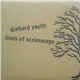 Diehard Youth / Lines Of Scrimmage - Die Hard Youth / Lines Of Scrimmage